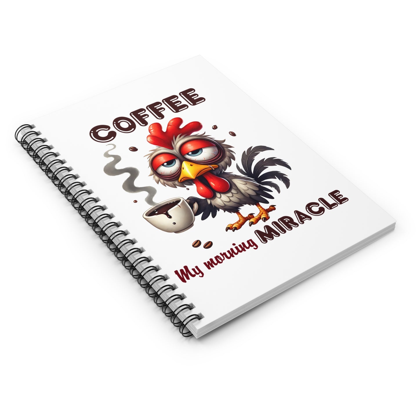 Funny Coffee Lover Spiral Notebook - My Morning Miracle