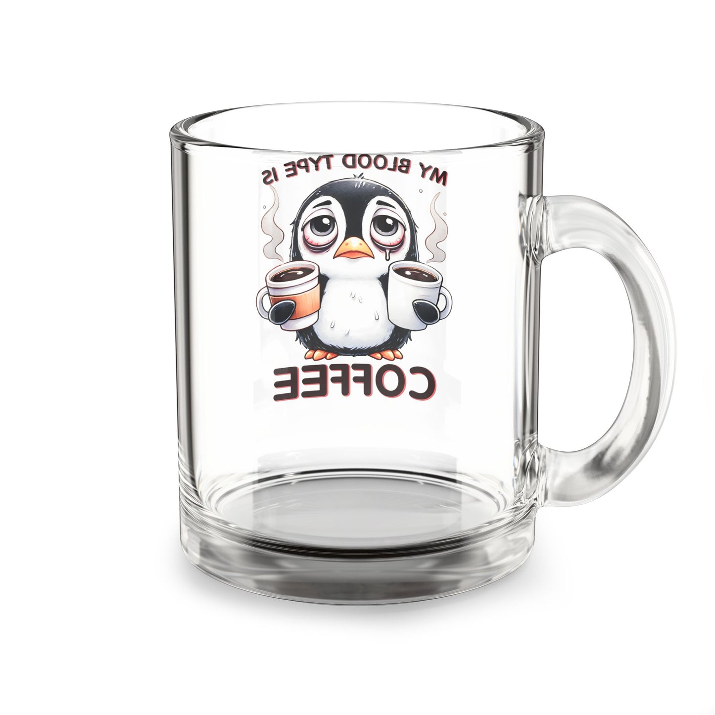 Funny Penguin Glass Mug – 10oz, “Coffee Is My Blood Type” – Perfect Gift for Coffee Lovers