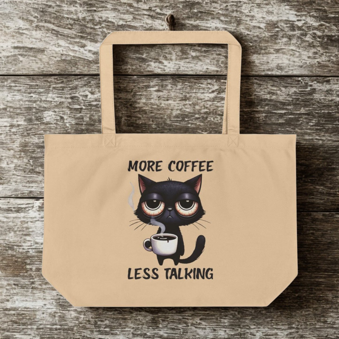 Large Eco Tote - More Coffee Less Talking Cat Design