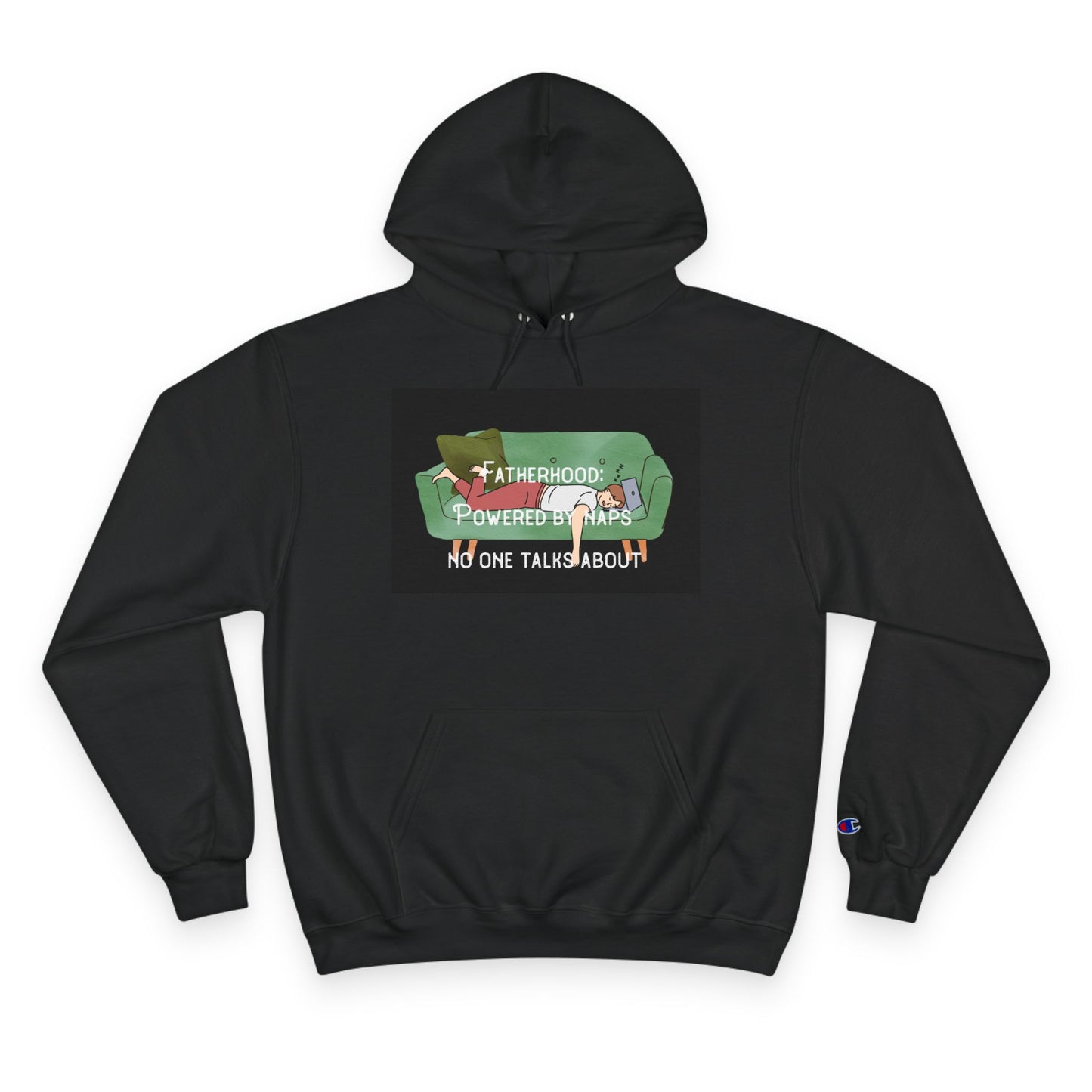 Champion Dad Hoodie – 'Fatherhood: Powered by Naps No One Talks About'" | Funny Father's Day Sweatshirt