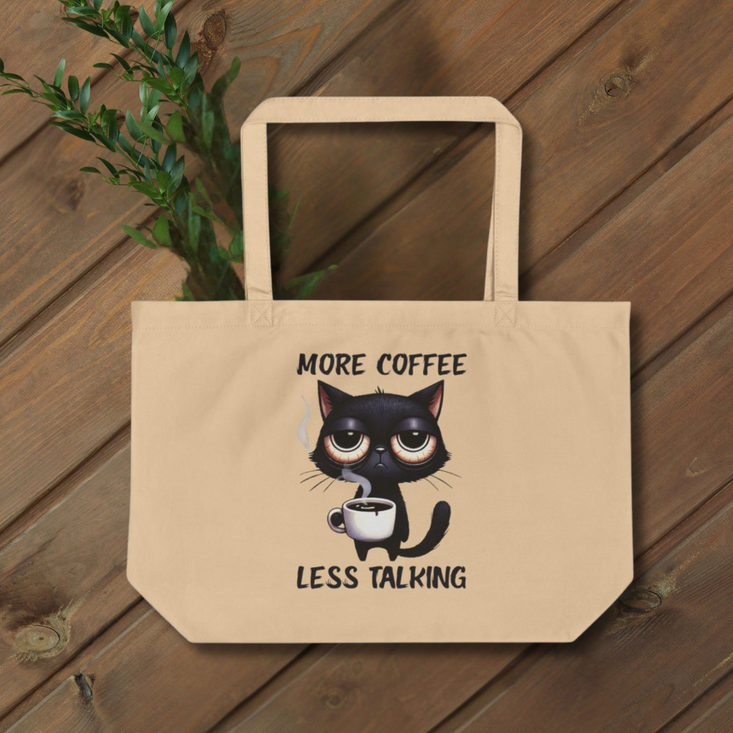 Large Eco Tote - More Coffee Less Talking Cat Design