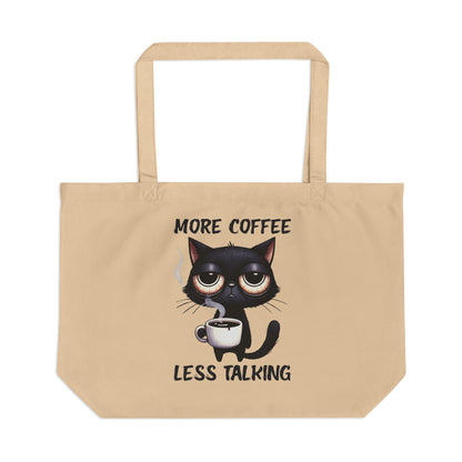 Large Eco Tote - More Coffee Less Talking Cat Design