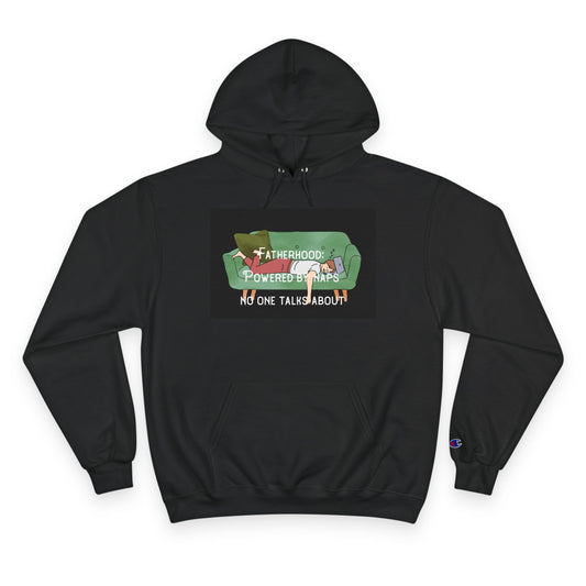 Champion Dad Hoodie – 'Fatherhood: Powered by Naps No One Talks About'" | Funny Father's Day Sweatshirt